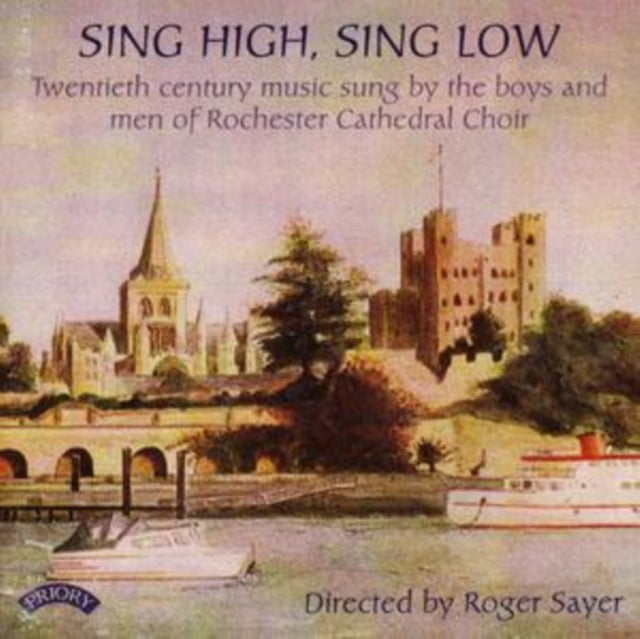 Choir Of Rochester Cathedral / Sayer / Whitehead CD - Sing High. Sing Low - 20Th Century Music