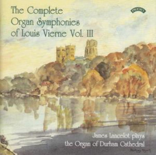 James Lancelot CD - The Complete Organ Symphonies Of Louis Vierne - Vol. 3 - The Organ Of Durham Cathedral