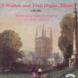 Robert Gower CD - A Walton And Finzi Organ Album / The Organ Of Hereford Cathedral