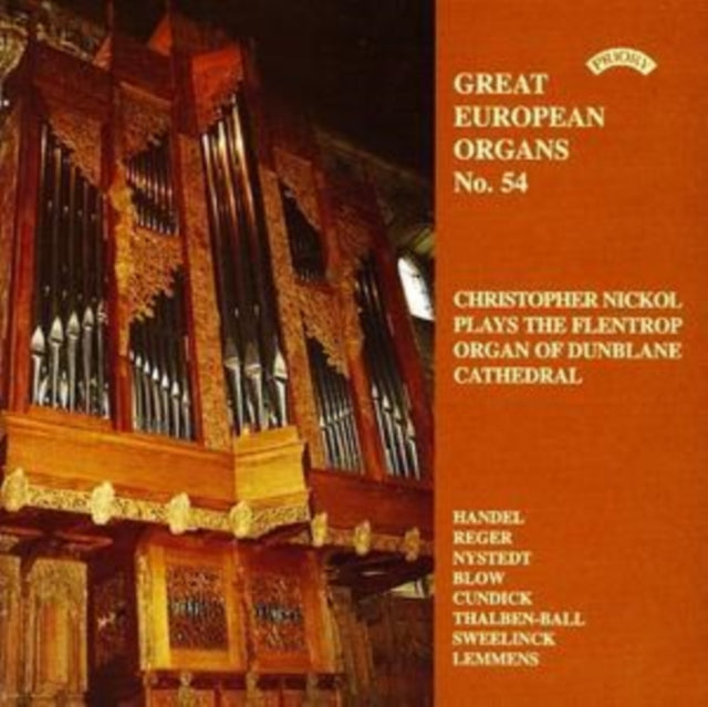 Christopher Nickol CD - Great European Organs No. 54: Dunblane Cathedral