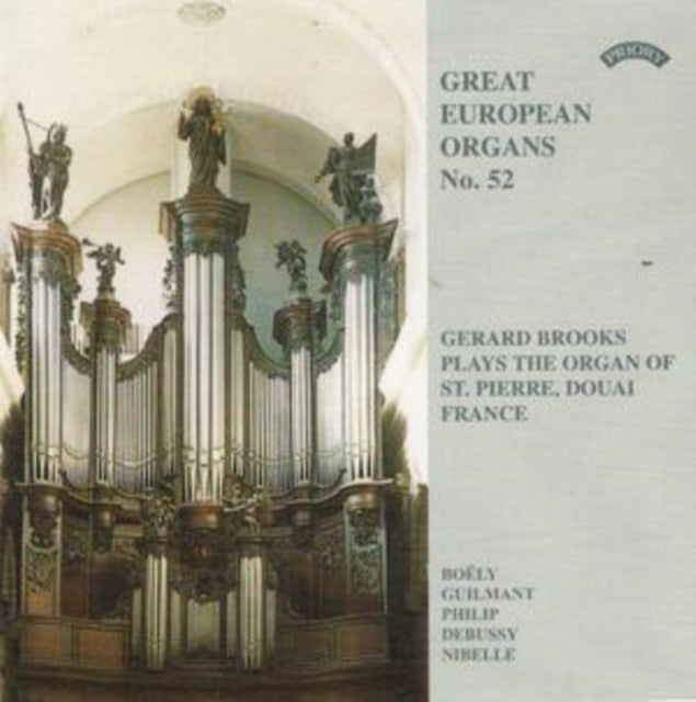 Gerard Brooks CD - Great European Organs No. 52: St Pierre. Douai. France