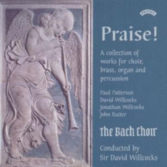 Bach Choir / Willcocks CD - Praise! - Collection Of Works For Choir. Brass. Organ And Percussion