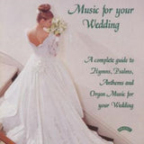 Various Choirs And Organs CD - Music For Your Wedding