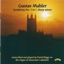 David Briggs CD - Gustav Mahler: Symphony No. 5 - Organ Of Gloucester Cathedral