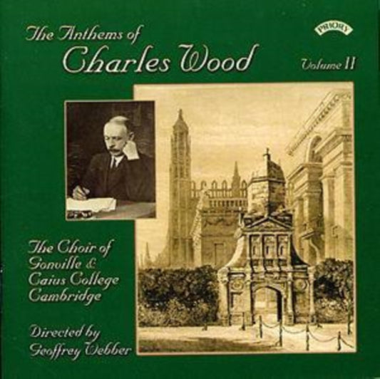 Choir Of Gonville & Caius College / Cambridge / Webber / Roberts CD - The Anthems Of Charles Wood - Volume 2