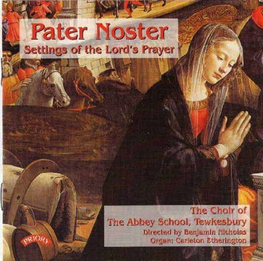 Choir Of Abbey School / Tewkesbury / Nicholas / Etherington CD - Pater Noster - Settings Of The Lords Prayer