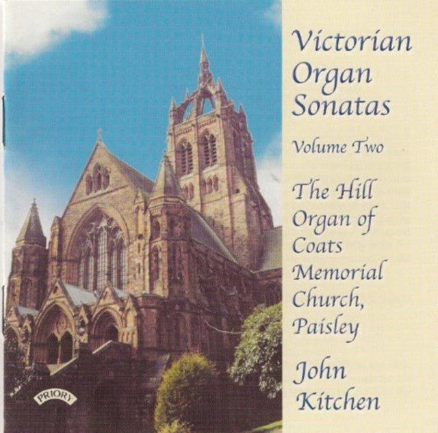 John Kitchen CD - Victorian Organ Sonatas - Vol. 2 - Hill Organ Of Coats Memorial Church. Paisley. Scotland