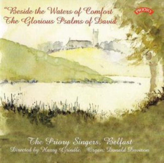 Priory Singers / Belfast / Grindle / Davison CD - Beside The Waters Of Comfort - The Glorious Psalms Of David