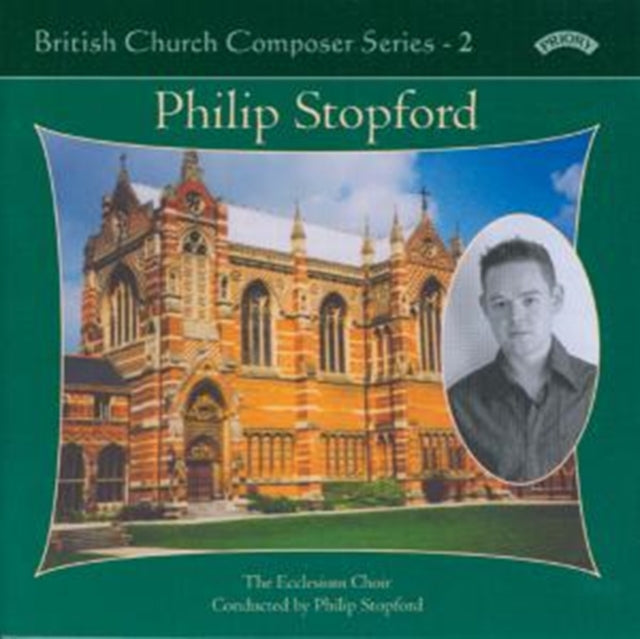 Ecclesium Choir / Stopford / Noon CD - British Church Music Series - 2: Music Of Philip Stopford