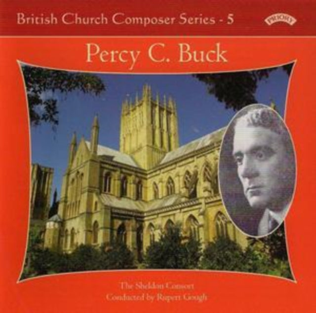 Sheldon Consort / Gough / Bednall CD - British Church Music Series - 5: Music Of Percy Buck