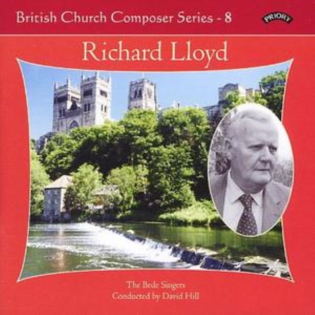 Bede Singers / Hill / Shaw CD - British Church Music Series - 8: Music Of Richard Lloyd