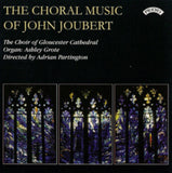 Gloucester Cathedral Choir / Partington / Grote CD - The Choral Music Of John Joubert