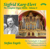 Stefan Engels CD - The Complete Organ Works Of Sigfrid Karg - Elert. Volume 7 / The Furtwangler & Hammer Organ Of Marienkirche In Salzwedel. Germany