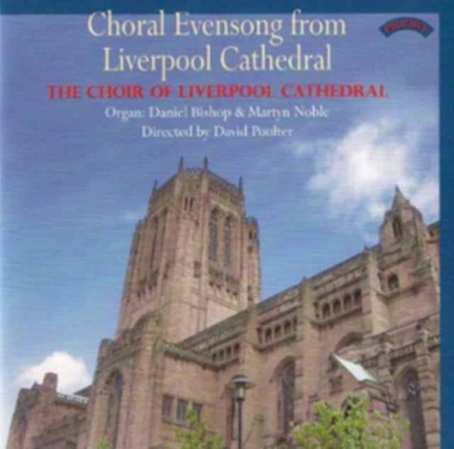 Choir Of Liverpool Cathedral / Poulter / Bishop CD - Choral Evensong From Liverpool Cathedral