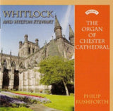 Organ Of Chester Cathedral / Rushforth CD - Whitlock And Hylton Stewart