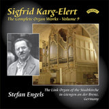 Stefan Engels CD - The Complete Organ Works Of Sigfrid Karg - Elert. Volume 9 / The Link Organ Of The Stadtkirche. Giengen An Der Brenz.Germany