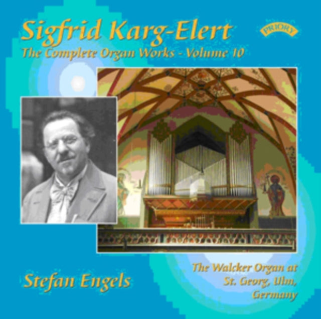 Stefan Engels CD - The Complete Organ Works Of Sigfrid Karg - Elert. Volume 10 / The Walcker Organ At St. Georg. Ulm. Germany