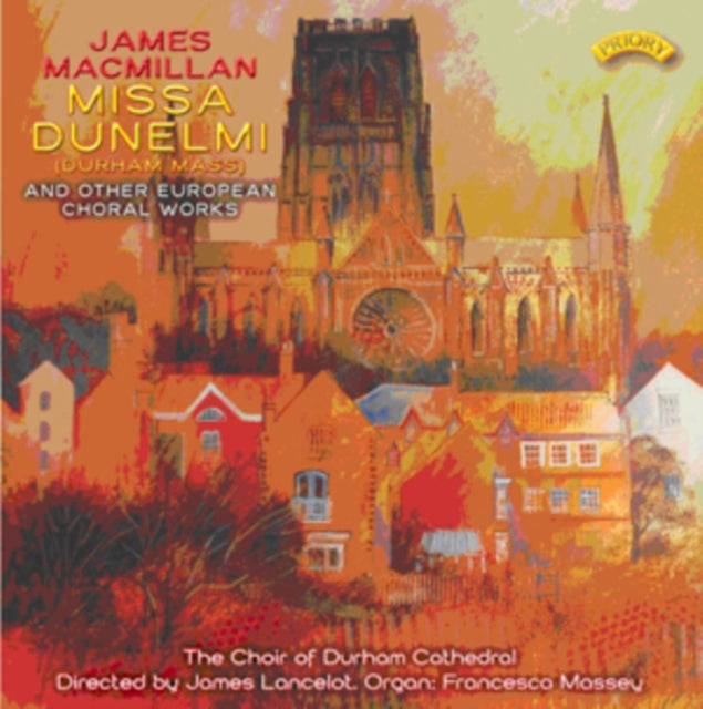 Choir Of Durham Cathedral / Lancelot / Massey CD - James Macmillan: Missa Dunelmi