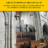 Daniel Cook CD - Great European Organs No. 85: St. Georges Church. Cullercoats