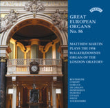 Matthew Martin CD - Great European Organs No. 86: Brompton Oratory. London