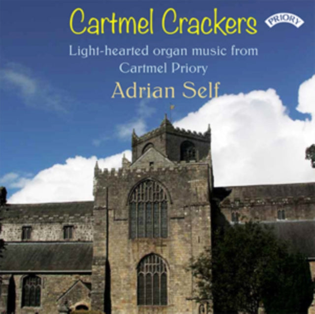 Organ Of Cartmell Priory / Adrian Self CD - Cartmel Crackers - Light - Hearted Organ Music