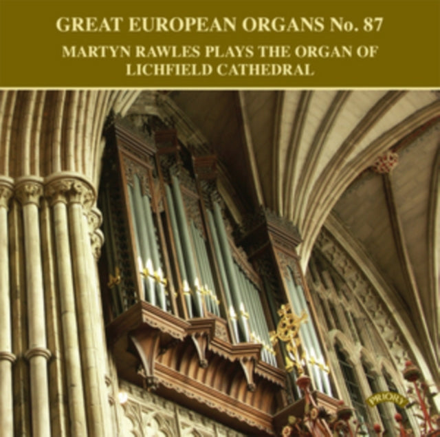Martyn Rawles CD - Great European Organs No. 87: The Organ Of Lichfield Cathedral