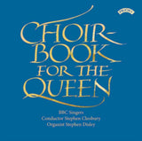 Bbc Singers / Cleobury / Disley CD - Choirbook For The Queen