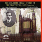 John Scott Whiteley / The Organ Of York Minster CD - The Complete Organ Works Of Thomas Tertius Noble (1867-1953) Volume 1