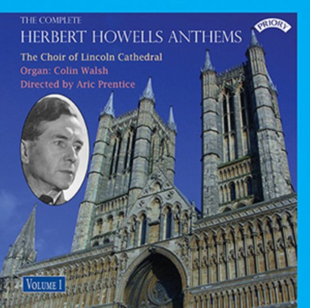 Choir Of Lincoln Cathedral / Prentice / Walsh CD - The Complete Herbert Howells Anthems - Volume 1