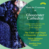 Choir Of Gloucester Cathedral / Partington / Hope CD - Music For Evensong At Gloucester Cathedral Commemorating The Start Of The War To End All Wars On 14 August 1914