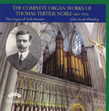 John Scott Whiteley CD - The Complete Organ Works Of Thomas Tertius Noble (1867-1953) / The Organ Of York Minster. Volume 2