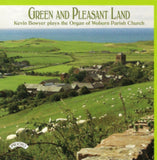 Kevin Bowyer CD - Green And Pleasant Land / The Organ Of Woburn Parish Church