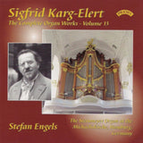 Stefan Engels / The Steinmeyer Organ At The Michaeliskirche / Hamburg CD - The Complete Organ Works Of Sigfrid Karg - Elert. Volume 13
