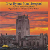 Choir Of Liverpool Cathedral / Tracey / Poulter CD - Great Hymns From Liverpool