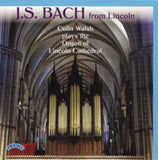 Colin Walsh CD - J.S. Bach From Lincoln