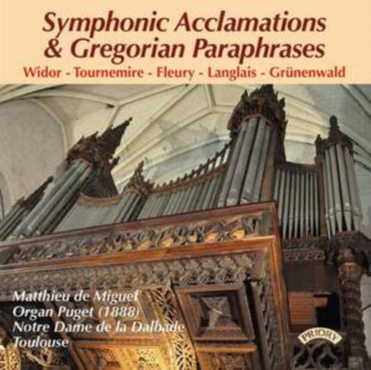 Matthieu De Miguel CD - Symphonic Acclamations & Gregorian Parap