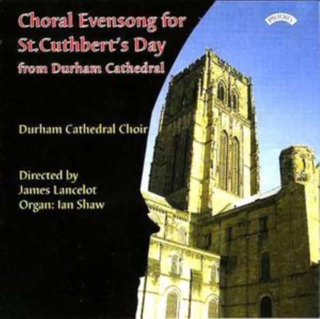Choir Of Durham Cathedral / Lancelot / Shaw CD - Choral Evensong For St. Cuthberts Day