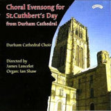 Choir Of Durham Cathedral / Lancelot / Shaw CD - Choral Evensong For St. Cuthberts Day