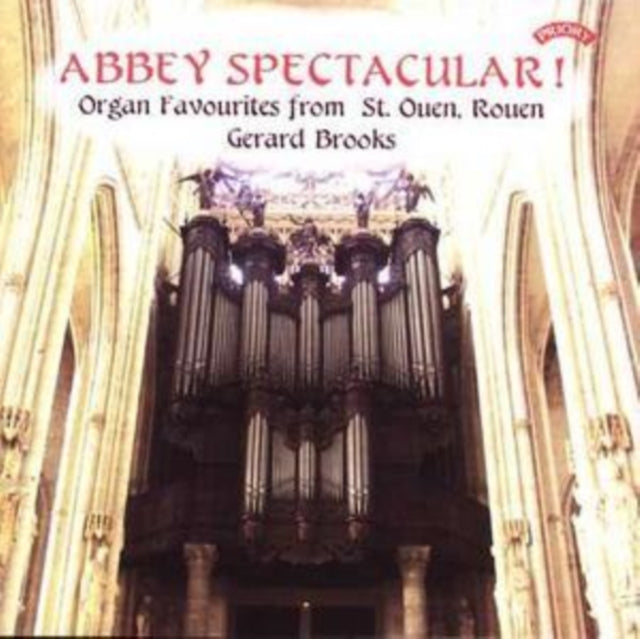 Gerard Brooks CD - Abbey Spectacular! Organ Favourites From St. Ouen. Rouen