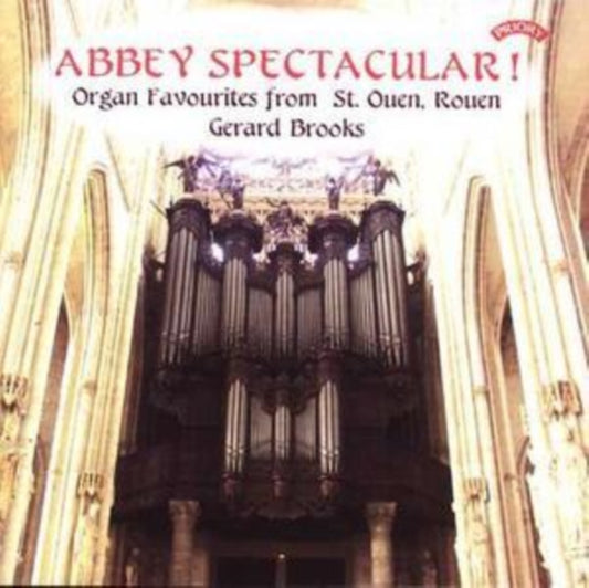 Gerard Brooks CD - Abbey Spectacular! Organ Favourites From St. Ouen. Rouen