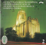 Ian Tracey CD - Organ Transcriptions And French Romantic Music From Liverpool Cathedral