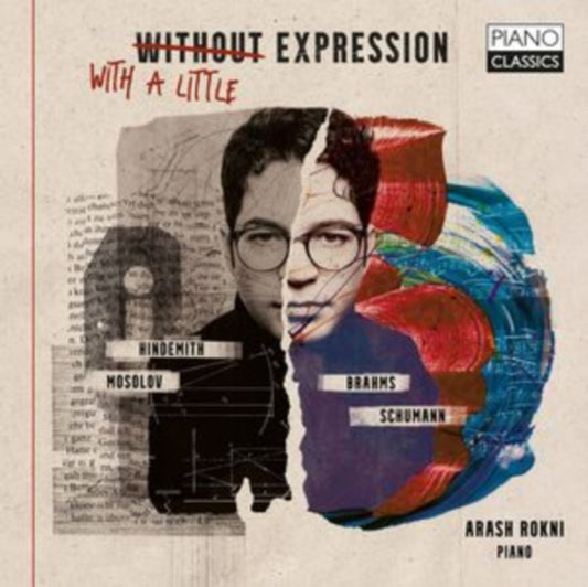 Arash Rokni CD - With / Without A Little Expression By Schumann / Hindemith / Mosolov / Brahms