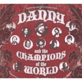 Danny & The Champions Of The CD - Danny And The Champions Of The World