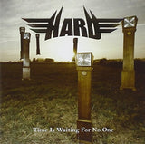 Hard CD - Time Is Waiting For No On