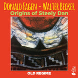 Donald Fagen & Walter Becker CD - Origins Of Steely Dan - Old Re