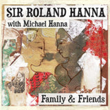 Sir Roland Hanna CD - Family & Friends