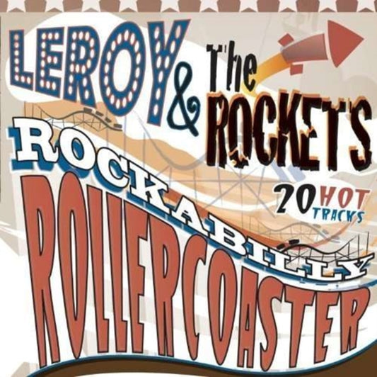 Leroy & The Rockets CD - Rockabilly Rollercoaster