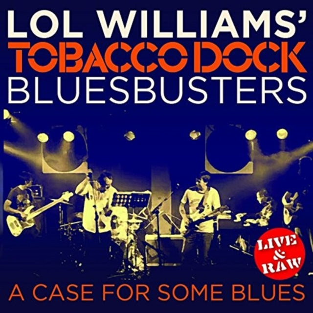 Lol Williams Tobacco Dock Blu CD - A Case For Some Blues