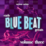 Various Artists CD - Early Blue Beat Greats. Vol. 3