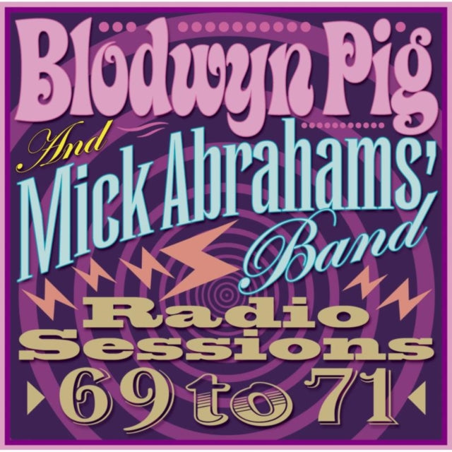 Mick Abrahams Blodwyn Pig CD - Radio Sessions 69-70